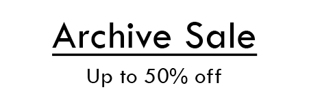 Archive Sale - Up to 50% off